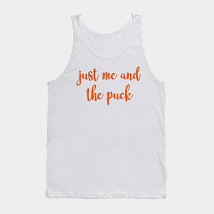 just me and the puck Tank Top